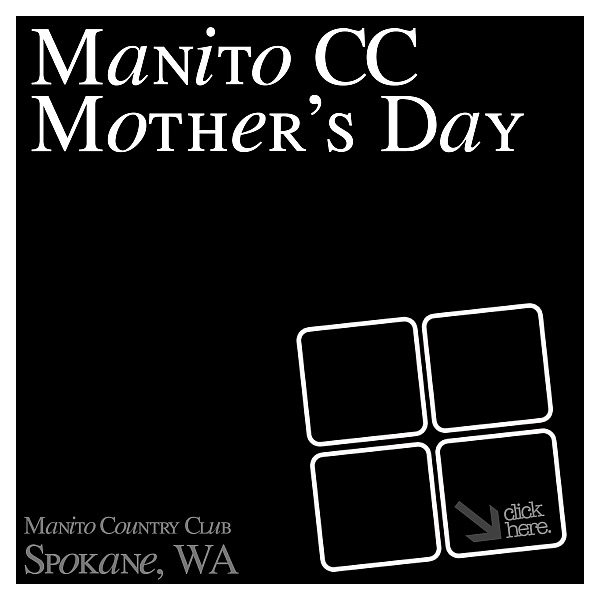 Manito Mother's Day