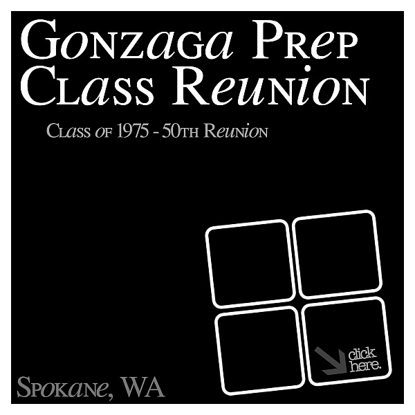 Gonzaga Prep 50th Reunion 2025